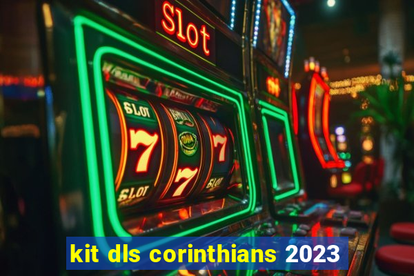 kit dls corinthians 2023